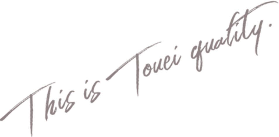 This is Touei quolity